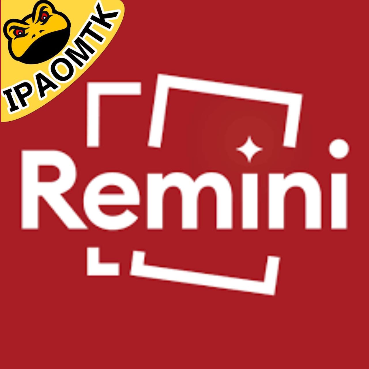 Remini IPA