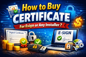 How to buy certificate For Esign or any installer Tolls