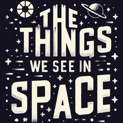 The Things We See in Space IPA v1.0 For iOS